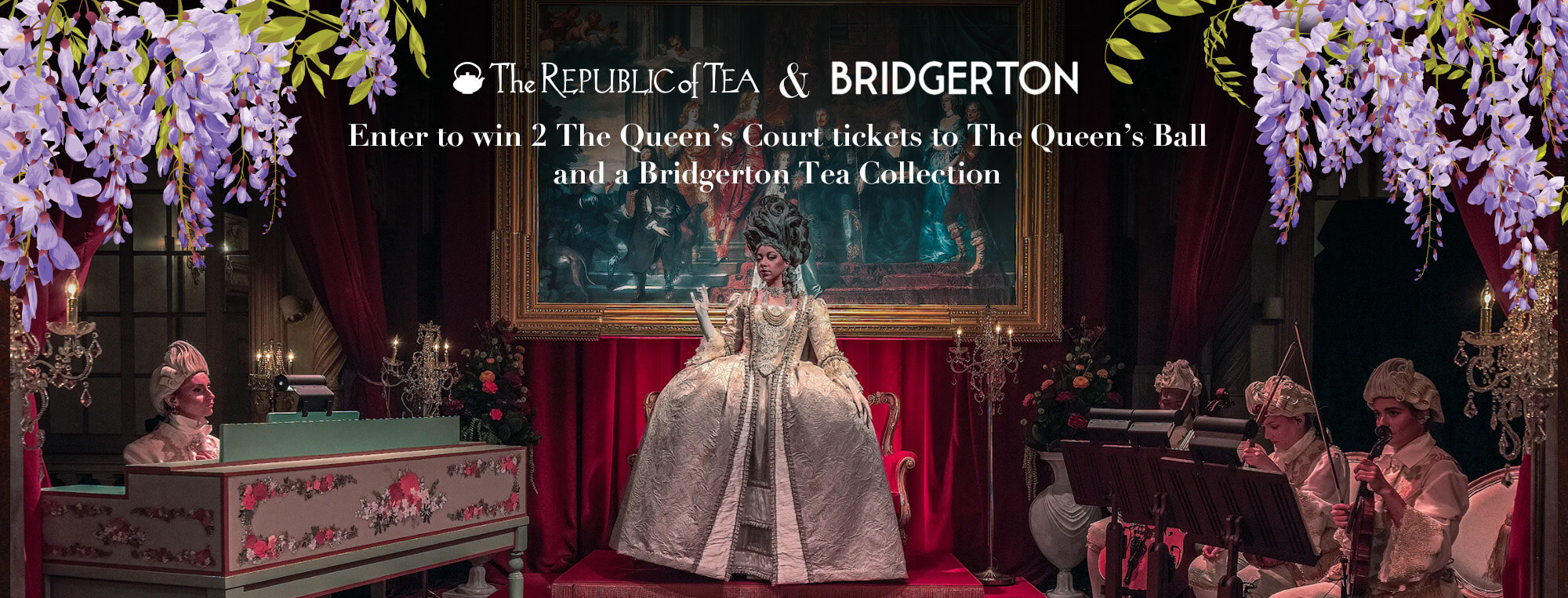 <p>Enter for a chance to win (2) VIP tickets to<br />
The Queen’s Ball: A Bridgerton Experience and a<br />
collection of exclusive Bridgerton Teas.</p>
